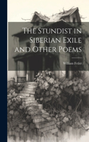 Stundist in Siberian Exile and Other Poems