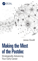 Making the Most of the Postdoc: Strategically Advancing Your Early Career