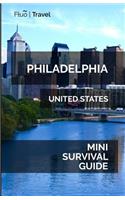 Philadelphia Mini Survival Guide