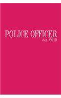 Police Officer est. 2019