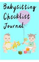 Babysitting Checklist Journal: Log Book for Babysitters