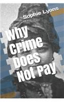 Why Crime Does Not Pay