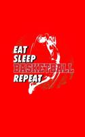 Eat Sleep Basketball Repeat