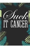 Suck It Cancer