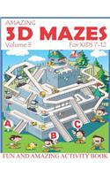Amazing 3D Mazes Activity Book For Kids 7-12 (Volume 3)