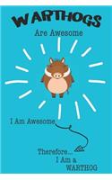 Warthogs Are Awesome I Am Awesome Therefore I Am a Warthog