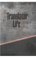 Translator Life: Personalized Journal, Notebook Lined Pages 120 Pages 6x9