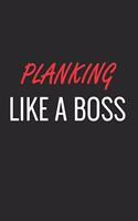 Planking Like a Boss: A Matte Soft Cover Notebook to Write In. 120 Blank Lined Pages