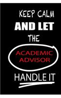 Keep Calm and Let the Academic Advisor Handle It: It's Like Riding a Bike. Except the Bike Is on Fire. and You Are on Fire! - Blank Line Journal