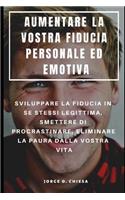 Aumentare La Vostra Fiducia Personale Ed Emotiva