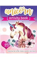 Unicorn Activity Book: For Kids Ages 8-12 100 pages of Fun Educational Activities for Kids coloring, dot to dot, mazes, puzzles, word search, and more!