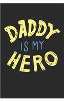 Daddy Is My Hero