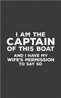 I Am The Captain Of This Boat