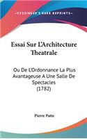 Essai Sur L'Architecture Theatrale