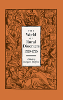 World of Rural Dissenters, 1520 1725