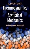 Thermodynamics and Statistical Mechanics: An Integrated Approach