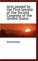 Acts Passed by the First Session of the Second Congress of the United States
