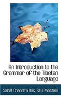 Introduction to the Grammar of the Tibetan Language