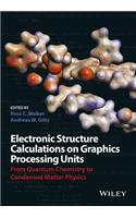 Electronic Structure Calculations on Graphics Processing Units