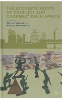 Economic Roots of Conflict and Cooperation in Africa