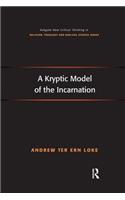 A Kryptic Model of the Incarnation