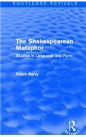 Routledge Revivals: The Shakespearean Metaphor (1990)