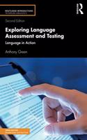 Exploring Language Assessment and Testing