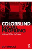 Colorblind Racial Profiling