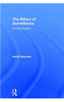 Ethics of Surveillance: An Introduction