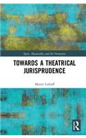 Towards a Theatrical Jurisprudence