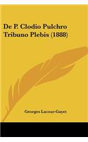 De P. Clodio Pulchro Tribuno Plebis (1888)