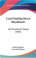 Carol Nadolig Mewn Rhyddiaeth
