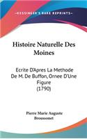 Histoire Naturelle Des Moines