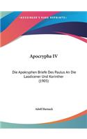 Apocrypha IV: Die Apokryphen Briefe Des Paulus An Die Laodicener Und Korinther (1905)