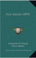 Old Salem (1899)