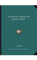 A Dictionary, English And Burmese (1849): (English)