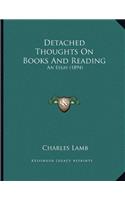 Detached Thoughts on Books and Reading: An Essay (1894)(English)