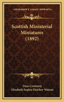 Scottish Ministerial Miniatures (1892)