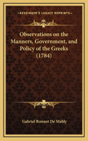 Observations on the Manners, Government, and Policy of the Greeks (1784)