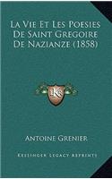 La Vie Et Les Poesies De Saint Gregoire De Nazianze (1858)