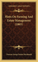 Hints On Farming And Estate Management (1865)