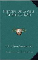 Histoire De La Ville De Bellac (1851)