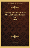 Einleitung In Die Heilige Schrift Alten Und Neuen Testaments, Part 3 (1899)