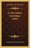 Merveilleux Scientifique (1894)