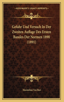 Gefahr Und Versuch In Der Zweiten Auflage Des Ersten Bandes Der Normen 1890 (1891)