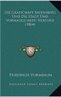 Die Grafschaft Ravensberg Und Die Stadt Und Vormalige Abtei Herford (1864)