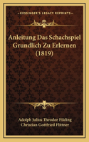 Anleitung Das Schachspiel Grundlich Zu Erlernen (1819)