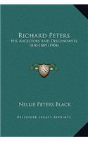 Richard Peters: His Ancestors And Descendants, 1810-1889 (1904)(English)