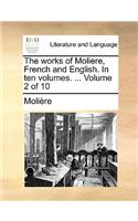 The works of Moliere, French and English. In ten volumes. ... Volume 2 of 10