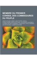 Membre Du Premier Conseil Des Commissaires Du Peuple: Joseph Staline, Lenine, Leon Trotski, Anatoli Lounatcharski, Nikolai Krylenko, Alexandre Chliapn